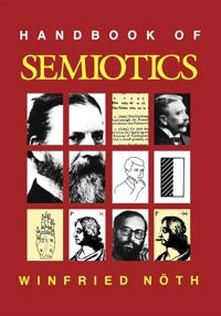 Handbook of semiotics; Winfried. Nöth; 1995