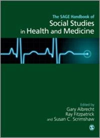 Handbook of social studies in health and medicine; Gary L Albrecht; 2000