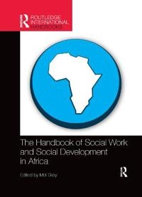 Handbook of Social Work and Social Development in Africa; Mel Gray; 2019
