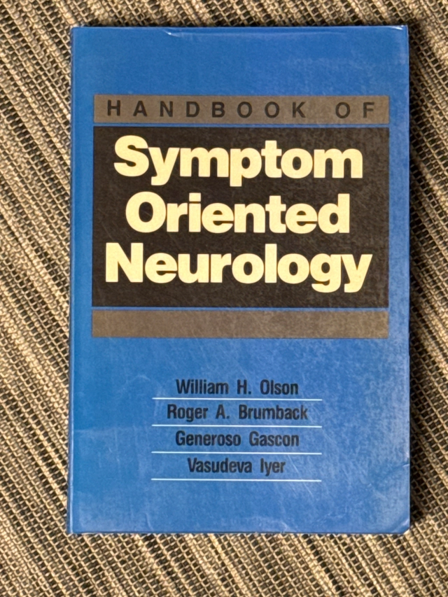 Handbook of Symptom-Oriented Neurology; William H. Olson; 1989