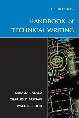 Handbook of Technical Writing; Walter E. Oliu, Alred Gerald; 2006