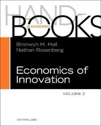 Handbook of the economics of innovation; Bronwyn H Hall, Nathan Rosenberg; 2010