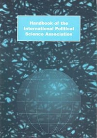 Handbook of the International Political Science Association; International Political Science Association; 2000