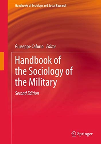 Handbook of the Sociology of the Military; Giuseppe Caforio, Marina Nuciari; 2018