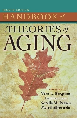 Handbook of theories of aging; Vern L. Bengtson; 2009