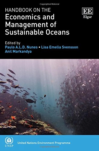 Handbook on the economics and management of sustainable oceans; Paulo A. L. D. Nunes, Lisa Emelia Svensson, Anil Markandya; 2017