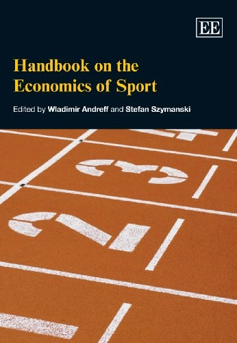 Handbook on the economics of sport; Wladimir Andreff, Stefan Szymanski; 2006