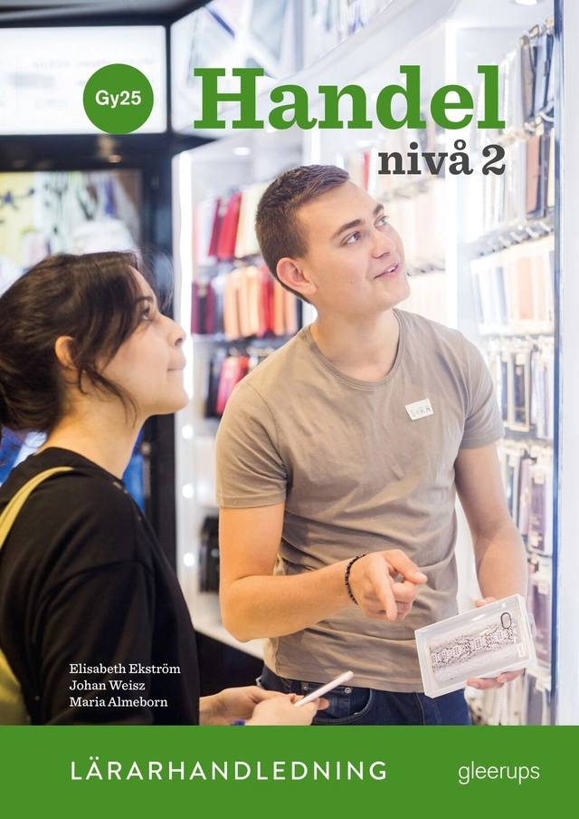 Handel 2, lärarhandledning, Gy25; Elisabeth Ekström, Maria Almeborn, Johan Weisz; 2026