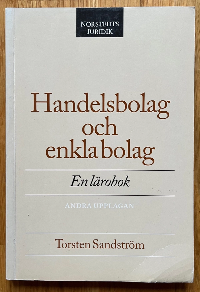 Handelsbolag och enkla bolag : en lärobok; Torsten Sandström; 1994