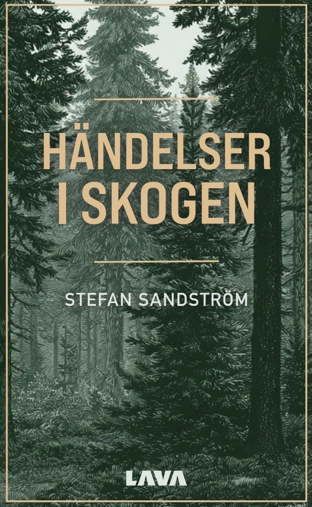 Händelser i skogen; Stefan Sandström; 2026