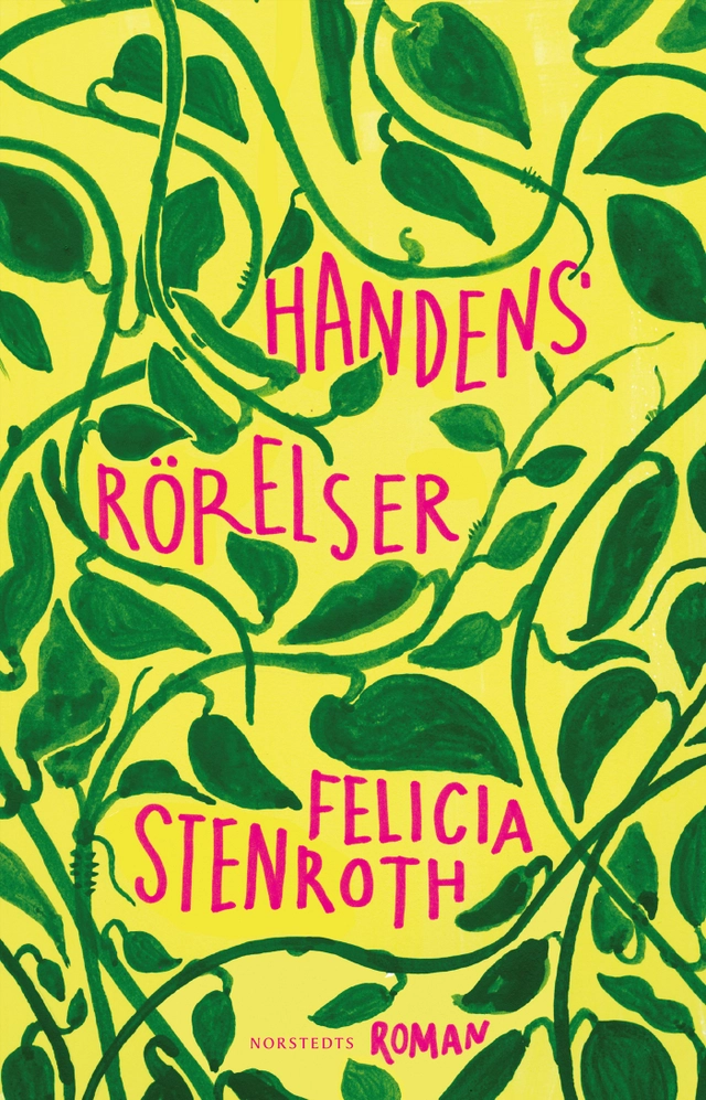 Handens rörelser; Felicia Stenroth; 2020