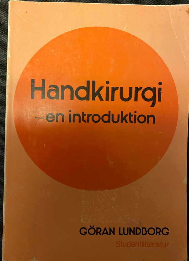 Handkirurgi : en introduktion; Göran Lundborg; 1988