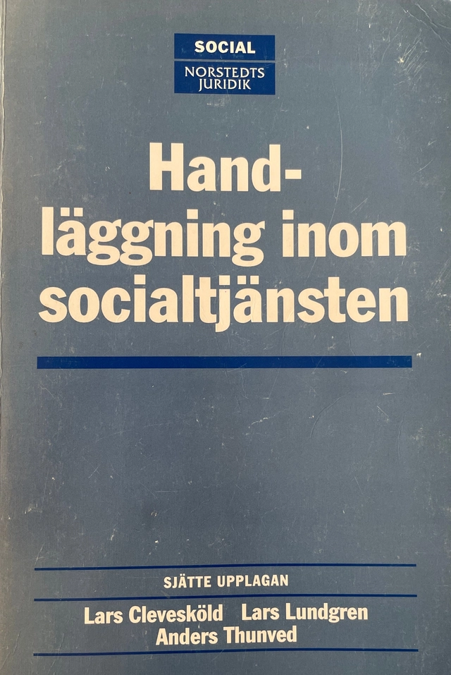 Handläggning inom socialtjänsten; Lars Clevesköld; 2002