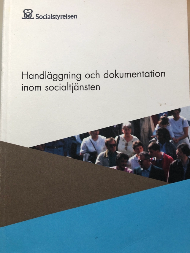 Handläggning och dokumentation inom socialtjänsten; Marita Minell, Ylva Ehn, Sverige. Socialstyrelsen, Sverige. Medicinalstyrelsen; 2015