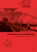 Handledning Ekonomistyrning Finansiering och kalkylering + cd; Jan-Olof Andersson, Cege Ekström, Anders Gabrielsson; 2006