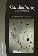 Handledning i lärarutbildning : Att utforska undervisningssituationer; Peter Emsheimer, Inger Göhl; 2002