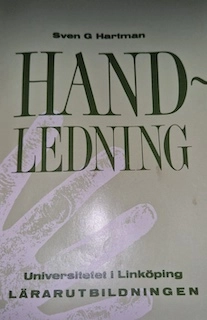 Handledning : liten handbok för den som arbetar med projekt, specialarbeten eller rapporter; Sven G. Hartman; 1990