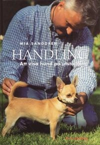 Handling : att visa sin hund på utställning; Mia Sandgren; 2005