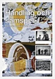 Handling och samspel; Joachim Israel; 1999