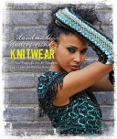 Handmade Underground Knitwear: 25 Fun Accessories for All Seasons; Laura Long, Staceyjoy Elkin; 2009