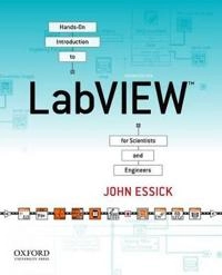 Hands-on introduction to LabVIEW for scientists and engineers; John. Essick; 2013