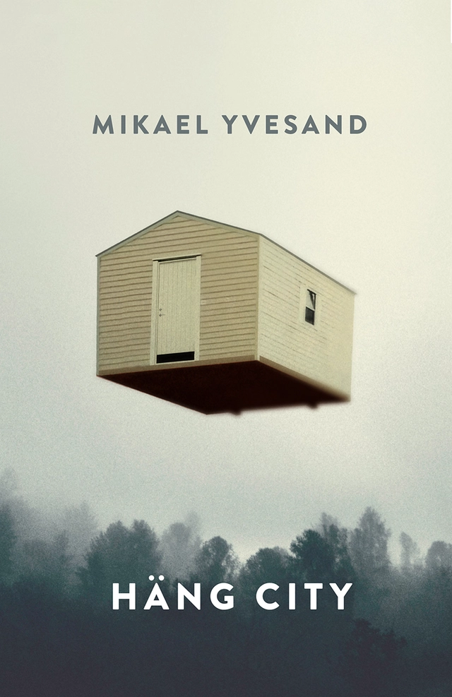 Häng City; Mikael Yvesand; 2022