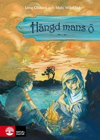 Hängd mans ö; Lena Ollmark, Mats Wänblad; 2011