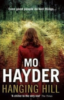 Hanging Hill; Mo Hayder; 2012