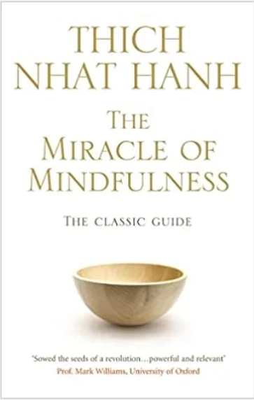 Hanh: Miracle of Mindfulness; Thich Nhat Hanh; 2022