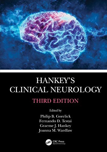 Hankey's clinical neurology; Philip B Gorelick, Fernando D Testai, Graeme J Hankey, Joanna M Wardlaw; 2021