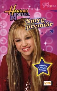 Hannah Montana. Smygpremiär; Walt Disney; 2007