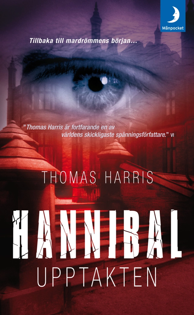 Hannibal : upptakten; Thomas Harris; 2008