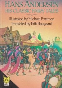 Hans Andersen, His Classic Fairy TalesA Gollancz children's paperback; Hans Christian Andersen