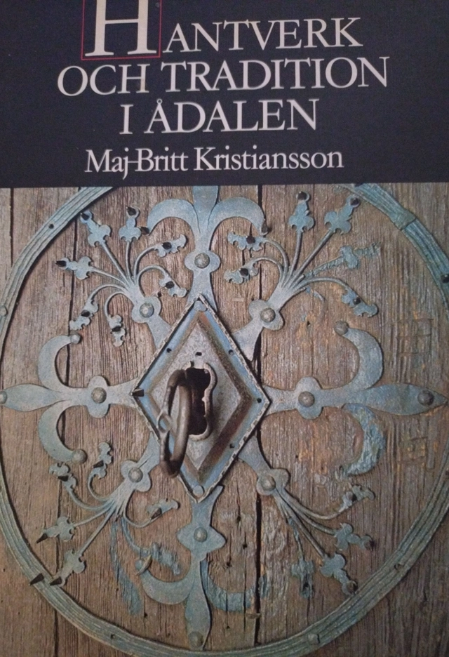 Hantverk och tradition i Ådalen; Maj-Britt Kristiansson; 1983