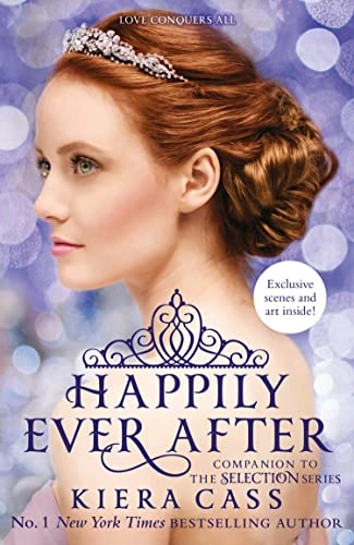Happily ever after : companion to the Selection series; Kiera Cass, Sandra Suy; 2015