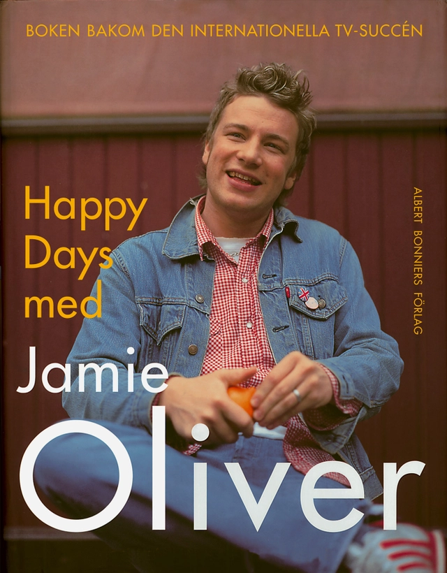 Happy days med Jamie Oliver; Jamie Oliver; 2004