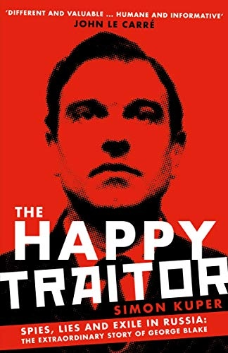 Happy Traitor; Simon Kuper; 2021