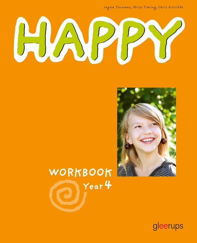 Happy Workbook Year 4; Chris Sutcliffe, Ingela Thunman, Mirja Timling; 2010