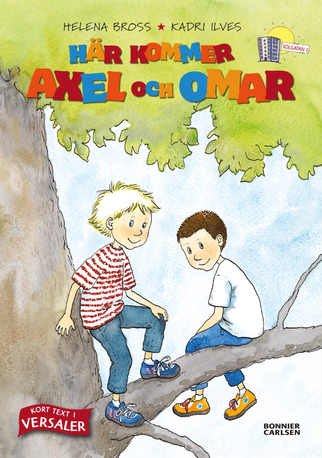 Här kommer Axel och Omar! (samlingsvolym); Helena Bross; 2015