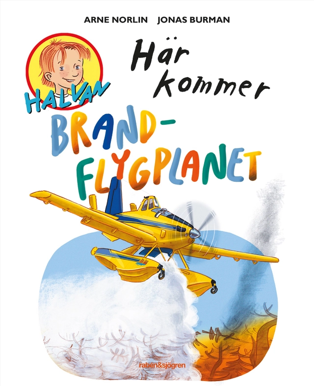 Här kommer brandflygplanet; Arne Norlin, Jonas Burman; 2022