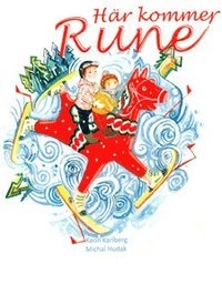 Här kommer Rune; Karin Karlberg; 2014