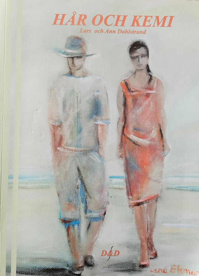 Hår och kemi : yrkeskunskap för frisörer; Lars och Ann Dahlstrand; 2012