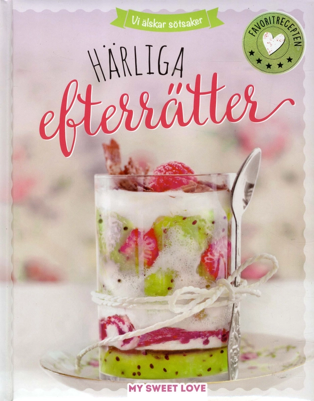 Härliga efterrätter; Katarina Nordli, Harald Nordli; 2018
