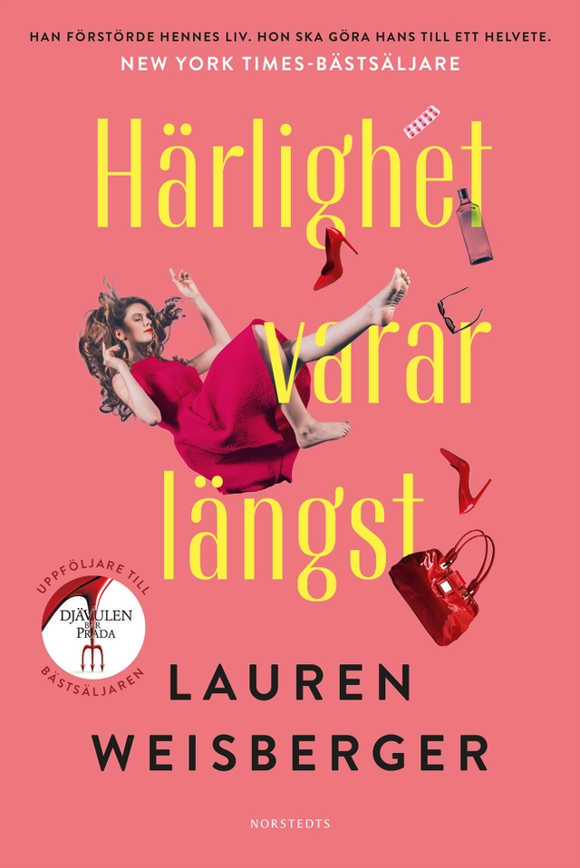 Härlighet varar längst; Lauren Weisberger; 2019
