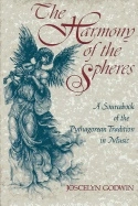 Harmony Of The Spheres Hb : A Sourcebook of the Pythagorean Tradition in Music; Joscelyn Godwin; 1992