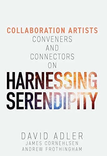 Harnessing Serendipity; David Adler, James Cornehlsen, Andrew Frothingham; 2023