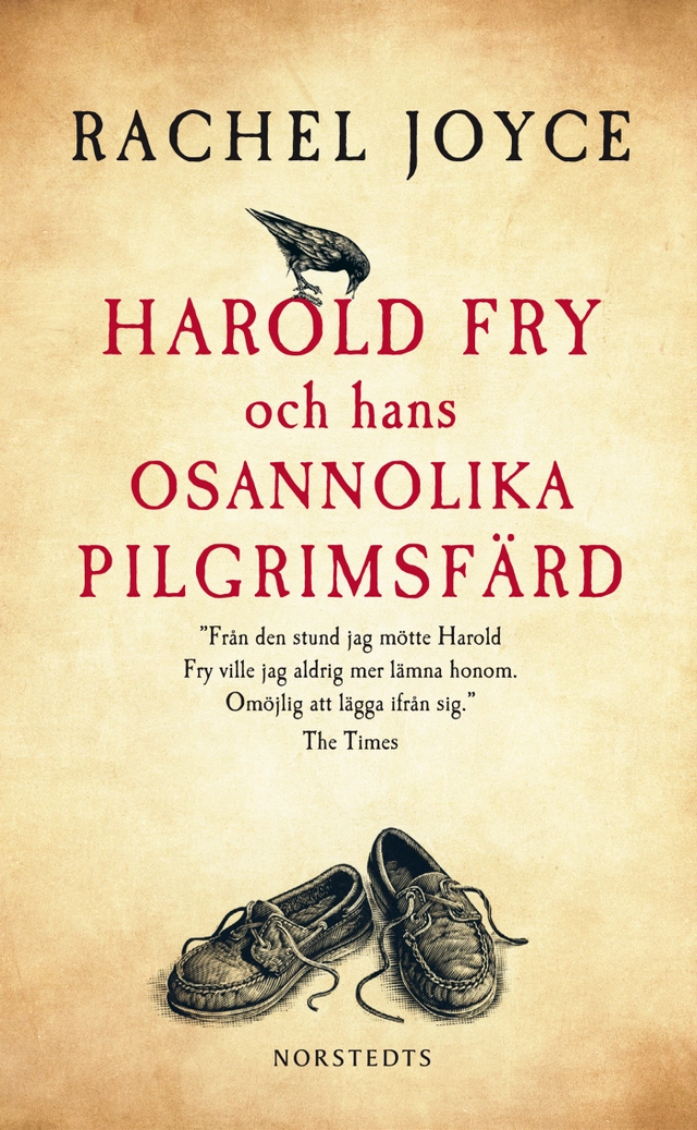 Harold Fry och hans osannolika pilgrimsfärd; Rachel Joyce; 2013