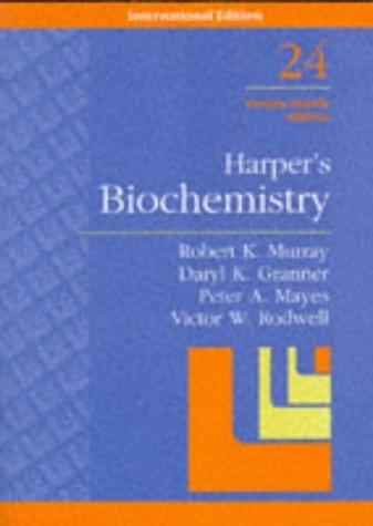 Harper's biochemistry; Robert K. Murray, Harold Anthony Harper, Daryl K. Granner, Peter A. Mayes, Victor W. Rodwell; 1996