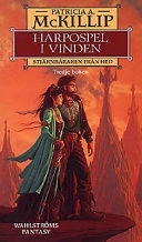 Harpospel i vinden; Patricia A. McKillip; 1996