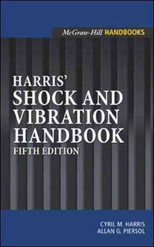 Harris' shock and vibration handbook; Cyril M. Harris; 2002